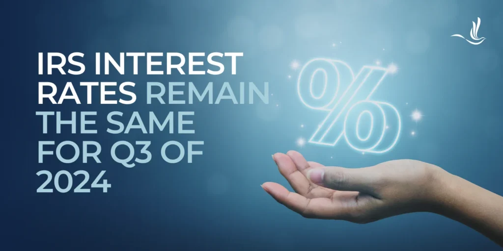 IRS Interest Rates Remain the Same for Q3 of 2024